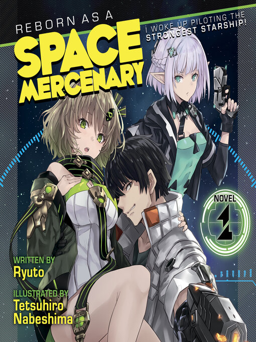 Title details for Reborn as a Space Mercenary: I Woke Up Piloting the Strongest Starship! Volume 1 by Ryuto - Available